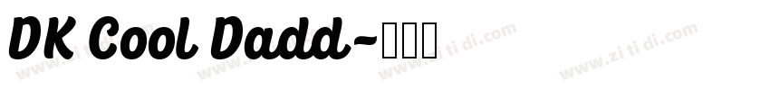 DK Cool Dadd字体转换